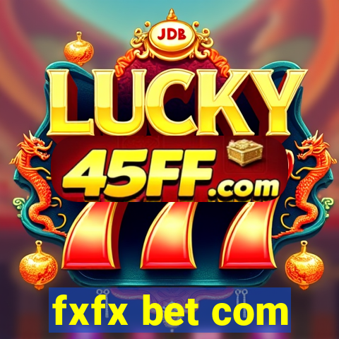 fxfx bet com